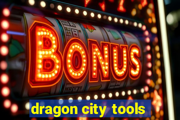 dragon city tools